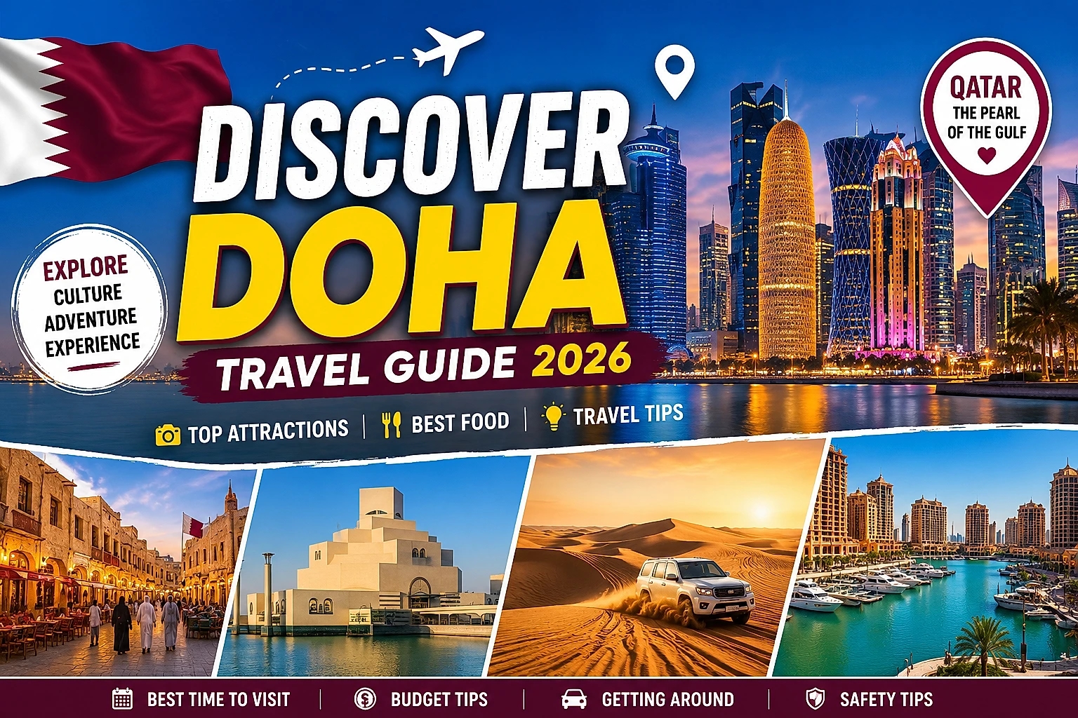 đ Doha Travel Guide 2026: Top Places, Food & Tips